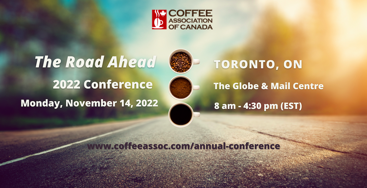 Coffee Association of Canada Conference Reminds Everyone About the Importance of Connecting Over a Cup of Coffee